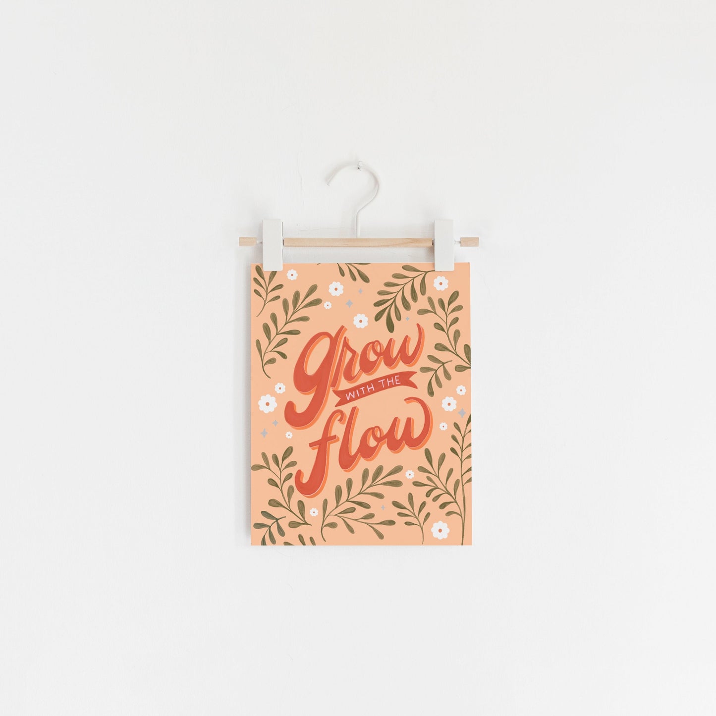Grow With The Flow Hand Lettered Art Print