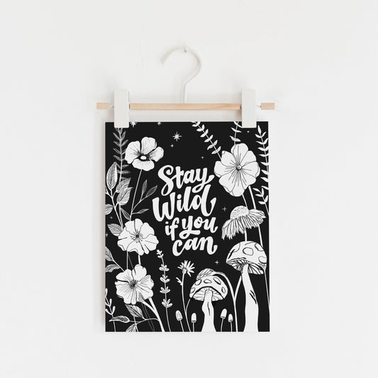 Stay Wild Art Print