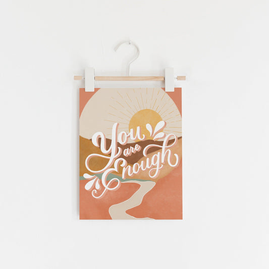 You Are Enough Art Print
